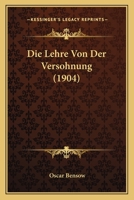 Die Lehre Von Der Versohnung (1904) 1142843238 Book Cover