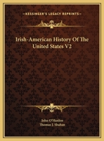 Irish-American History Of The United States V2 1163291617 Book Cover