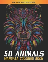 Animals Mandala Coloring Book for Adult Relaxation: The Ultimate Mandalas Designs for Stress Relief and Relaxation, Meditation, Happiness and Pleasure (Stress Relieving Books) B08HGTT3D2 Book Cover