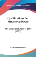 Qualifications for Ministerial Power 1120684897 Book Cover