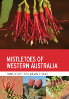 Mistletoes of Western Australia 148631614X Book Cover