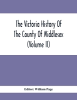 The Victoria History Of The County Of Middlesex 9354413994 Book Cover