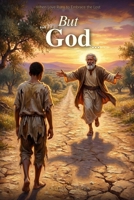 But God: When Love Runs to Embrace the Lost B0H7Q4GSYN Book Cover