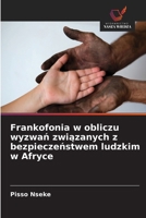Frankofonia w obliczu wyzwan zwiazanych z bezpieczenstwem ludzkim w Afryce (Polish Edition) 6630411706 Book Cover