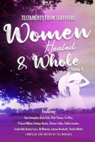 Testaments From Survivors: Women Healed & Whole Volume II B0915BLCDQ Book Cover