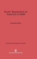 Keats' Reputation in America to 1848 0674431510 Book Cover