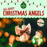 All about Christmas Angels 1725300664 Book Cover