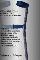 From Spiritual Disability to Spiritual Maturity 1312007648 Book Cover