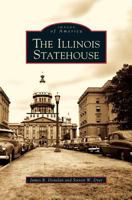 The Illinois Statehouse 0738560960 Book Cover