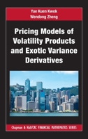 Pricing Models of Volatility Products and Exotic Variance Derivatives 103220432X Book Cover