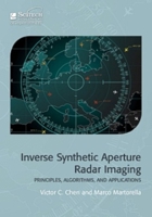 Inverse Synthetic Aperture Radar Imaging; Principles, Algorithms and Applications 1613530137 Book Cover