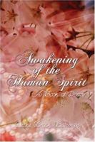 Awakening of the Human Spirit: A Book of Poetry 1424143608 Book Cover