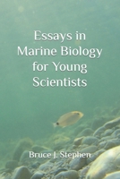 Essays in Marine Biology for Young Scientists B09SNSNPY9 Book Cover