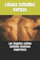 Los ángeles caídos también tenemos esperanza (Spanish Edition) 1659379288 Book Cover
