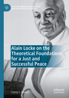 Alain Locke on the Theoretical Foundations for a Just and Successful Peace 3031150066 Book Cover