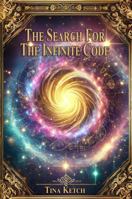 The Search For The Infinite Code B0DT6PTS7Q Book Cover