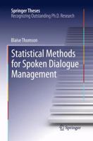 Statistical Methods for Spoken Dialogue Management 144714922X Book Cover