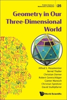 Geometry in Our Three-Dimensional World 9811237743 Book Cover