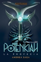Potenkiah la profecía (Potenkiah 10 Aniversario) (Spanish Edition) B0FN9TB1TL Book Cover
