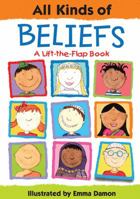 All Kinds of Beliefs: A Lift-the-Flap Book (All Kinds Of...) 1857075056 Book Cover