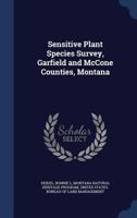Sensitive Plant Species Survey, Garfield and McCone Counties, Montana - Primary Source Edition 1340082926 Book Cover