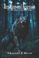 Remnants and Revenants: The 4th Malachi Hunter Story (The Malachi Hunter Stories) B0FD8Q2BB9 Book Cover