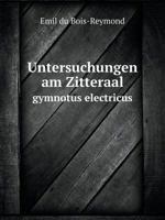 Untersuchungen am Zitteraal gymnotus electricus 0274725177 Book Cover