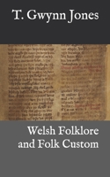 Welsh Folklore and Folk Custom 1912368153 Book Cover