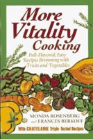 More Vitality Cooking: Full-Flavored, Easy Recipes Brimming With Fruits and Vegetables 0006385354 Book Cover