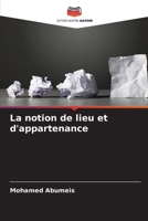 La notion de lieu et d'appartenance (French Edition) 6207672526 Book Cover