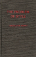 The Problem of Style B00164APSQ Book Cover