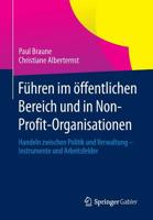 F Hren Unternehmen: F Hrungsmanagement in Der Ffentlichen Verwaltung Und in Nonprofit-Organisationen 3834917613 Book Cover