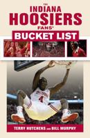 The Indiana Hoosiers Fans' Bucket List 1629372609 Book Cover