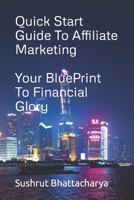 Quick Start Guide To Affiliate Marketing: If you’re brand new to making money online, This is what you need to get started with Affiliate Marketing! B08YHZT3D4 Book Cover
