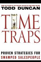 Time Traps: Proven Strategies for Swamped Salespeople 1401605257 Book Cover