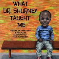 What Dr. Shurney Taught Me 0692192891 Book Cover