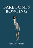 Bare Bones Bowling 1492930466 Book Cover