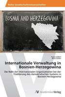 Internationale Verwaltung in Bosnien-Herzegowina 3639495985 Book Cover