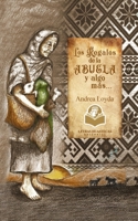 Los regalos de la abuela y algo más... (Spanish Edition) B08CPB514W Book Cover
