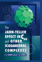 The Jahn-Teller Effect in C60 and Other Icosahedral Complexes 0691044457 Book Cover