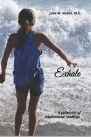 Exhale: A collection of inspirational readings. 1795781602 Book Cover