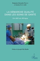 La démarche qualité dans les soins de santé: Un défi en Afrique (Harmattan Cameroun) (French Edition) 2343051003 Book Cover