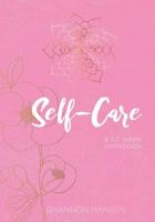 Self-Care a 52 week workbook 1077951566 Book Cover