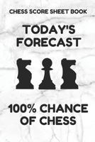 Chess Score Sheet Book: Scorebook of 100 Score Sheet Pages For Chess Games (90 Moves), 6 By 9 Inches, Funny Forecast White Cover 1797435752 Book Cover