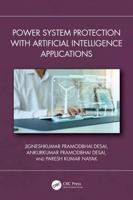 Power System Protection with Artificial Intelligence Applications 1032470585 Book Cover