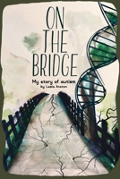 On The Bridge: An autistic story B0DSTXZ6XP Book Cover