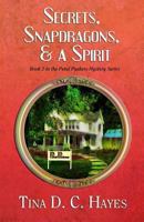 Secrets, Snapdragons, and a Spirit 0692362193 Book Cover