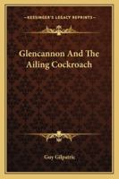 Glencannon and the Ailing Cockroach 1425470521 Book Cover