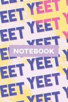 Notebook: Yeet Smoke Space Typography Meme Pattern 179561109X Book Cover