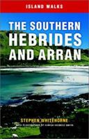 The Southern Hebrides and Arran (Island Walks) 1841582123 Book Cover